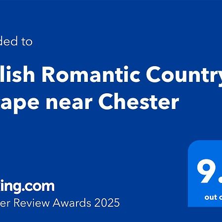 Stylish Romantic Country Escape Near Chester Christleton Ngoại thất bức ảnh